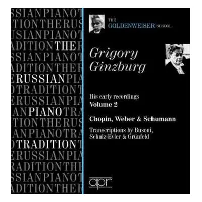 CD Grigory Ginsburg: The Russian Piano Tradition - His Early Recordings Volume 2