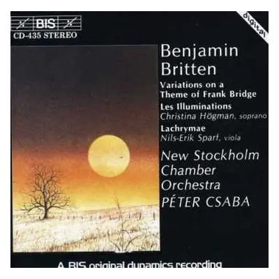 CD Benjamin Britten: Variations On A Theme Of Frank Bridge / Les Illuminations / Lachrymae