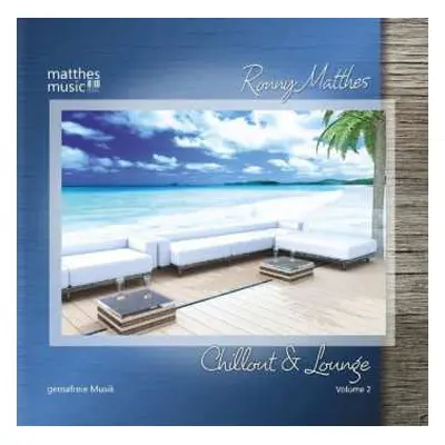 CD Ronny Matthes: Chillout & Lounge - Gemafreie Lounge Und Barmusik