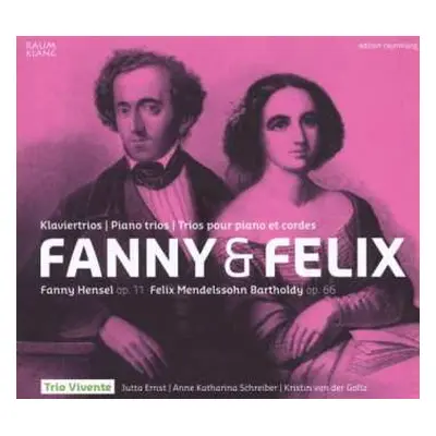 CD Felix Mendelssohn-Bartholdy: Fanny & Felix - Piano Trios