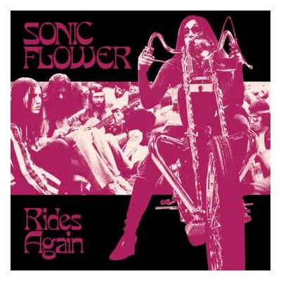 LP Sonic Flower: Rides Again