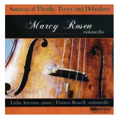 CD Marcy Rosen: Sonatas Of Thuille, Tovey And Dohnányi