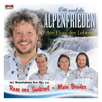 CD Otti & Die Alpenfrieden: Am Fluss Des Lebens