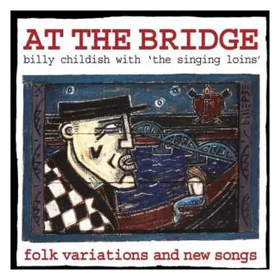 LP Billy Childish: At The Bridge