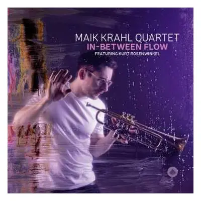 CD Maik Krahl Quartet: In-Between Flow