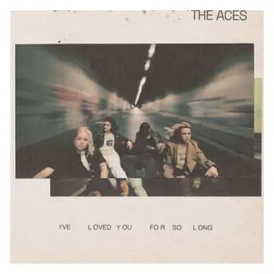 CD The Aces: I've Loved You For So Long