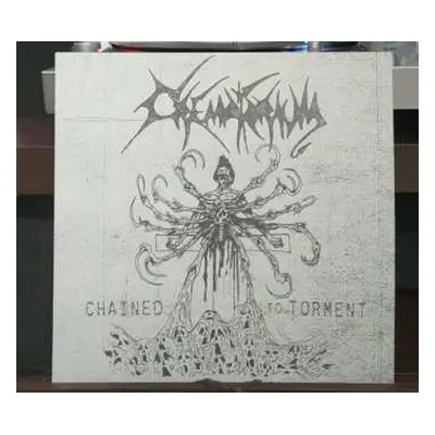 2LP Crematorium: Chained To Torment