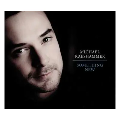 CD Michael Kaeshammer: Something New