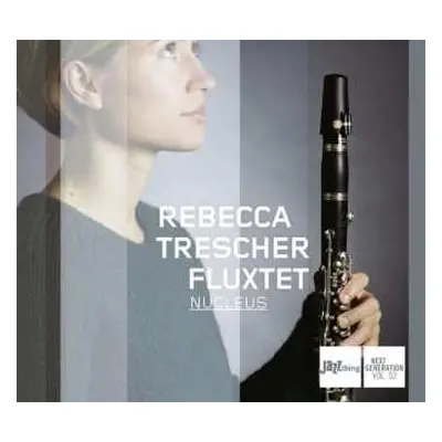 CD Rebecca Trescher Fluxtet: Nucleus