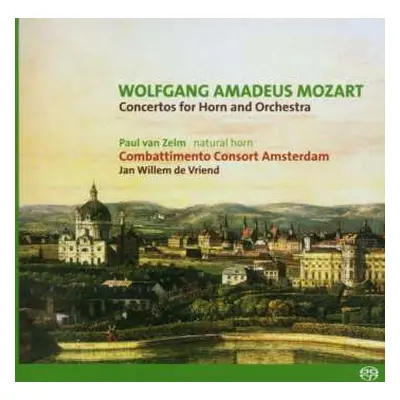 SACD Wolfgang Amadeus Mozart: Concertos For Horn And Orchestra