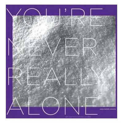 LP Jonah Parzen-Johnson: You're Never Really Alone