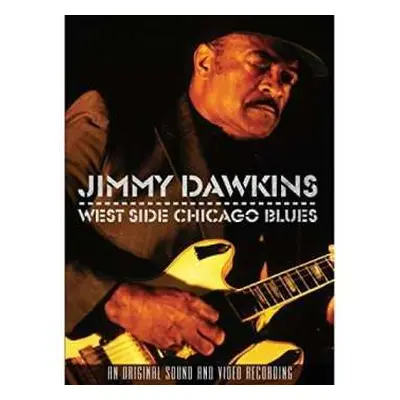 DVD Jimmy Dawkins: West Side Chicago Blues