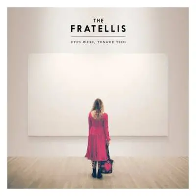 CD The Fratellis: Eyes Wide, Tongue Tied DLX