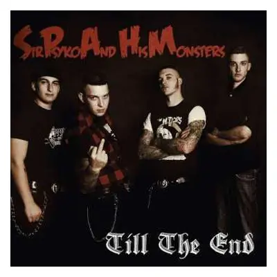 LP Sir Psyko & His Monsters: Till The End