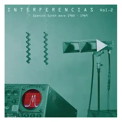 2LP Various: Interferencias Vol. 2 - Spanish Synth Wave 1980-1989