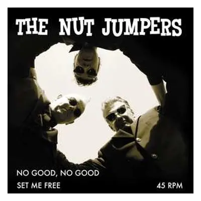 SP The Nut Jumpers: No Good, No Good