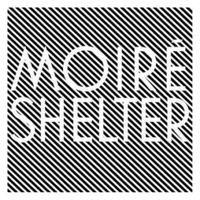 2LP Moiré: Shelter