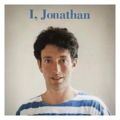 LP Jonathan Richman: I, Jonathan