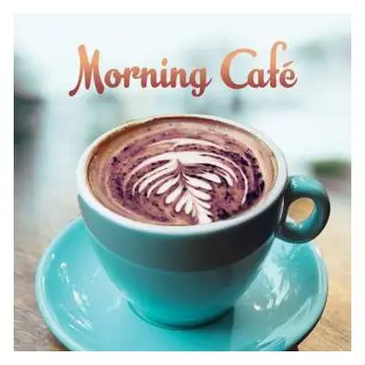 CD Various: Morning Cafe