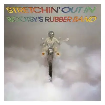 CD Bootsy's Rubber Band: Stretchin' Out In Bootsy's Rubber Band