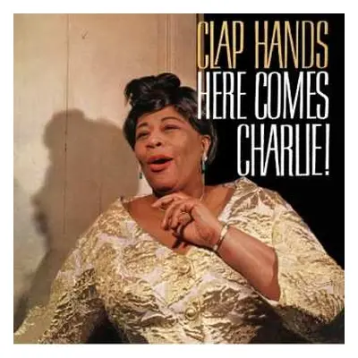 CD Ella Fitzgerald: Clap Hands, Here Comes Charlie!