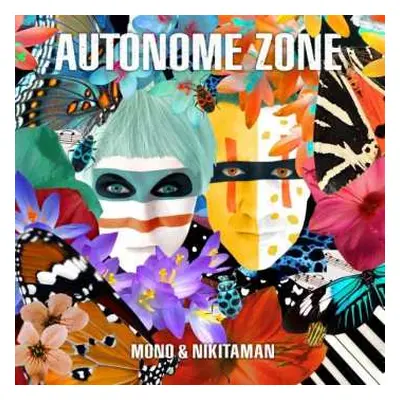 LP Mono & Nikitaman: Autonome Zone CLR