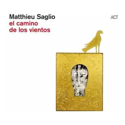 CD Matthieu Saglio: El Camino De Los Vientos DIGI