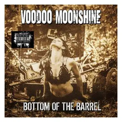 CD Voodoo Moonshine: Bottom Of The Barrel