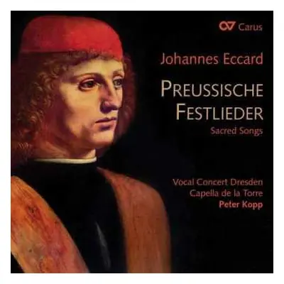 CD Capella De La Torre: Preussische Festlieder - Sacred Songs