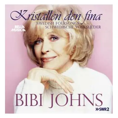 CD Bibi Johns: Kristallen Den Fina - Swedish Folksongs - Schwedische Volkslieder