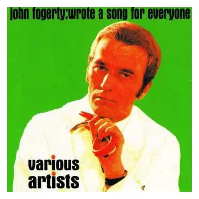 CD Various: John Fogerty: Wrote A Song For Everyone