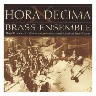 CD Joseph Alessi: Hora Decima Brass Ensemble