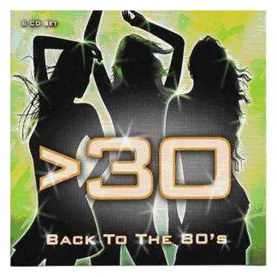 6CD Various: Ü30 - Back To The 80's