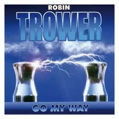 CD Robin Trower: Go My Way