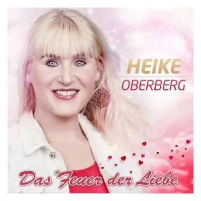 CD Heike Oberberg: Das Feuer Der Liebe