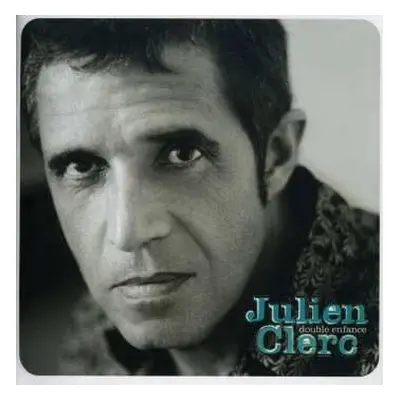 CD Julien Clerc: Double Enfance