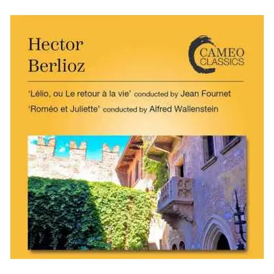 2CD Hector Berlioz: Lélio, Ou Le Retour à la Vie / Roméo Et Juliette