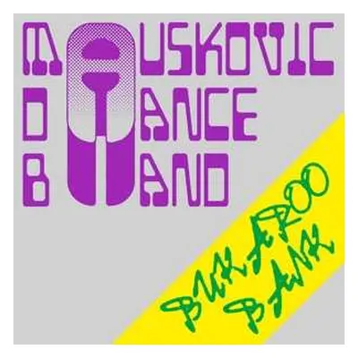 LP The Mauskovic Dance Band: Bukaroo Bank CLR