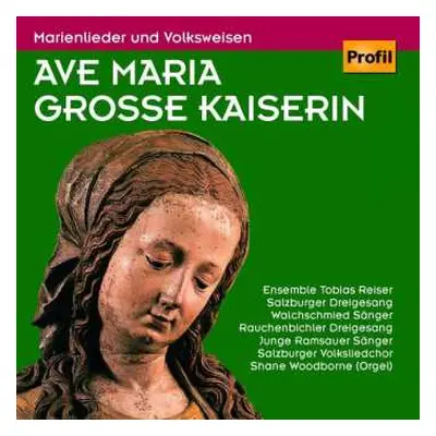 CD Various: Ave Maria Große Kaiserin - Marienlieder & Volksweisen