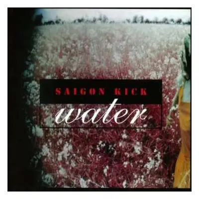 CD Saigon Kick: Water