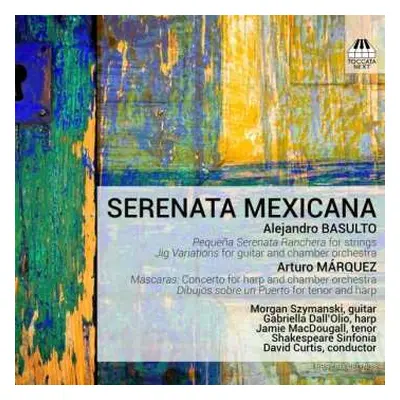 CD Arturo Márquez: Serenata Mexicana