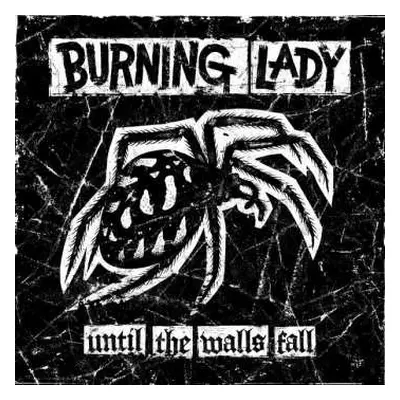 CD Burning Lady: Until The Walls Fall