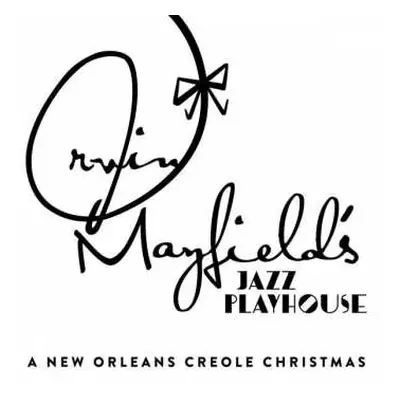 CD Irvin Mayfield: A New Orleans Creole Christmas