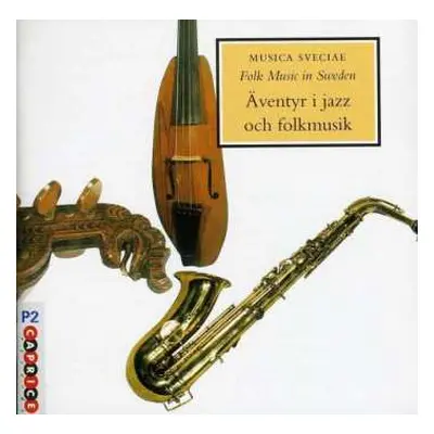 CD Bengt Hallberg: Äventyr I Jazz Och Folkmusik / Adventures In Jazz And Folklore