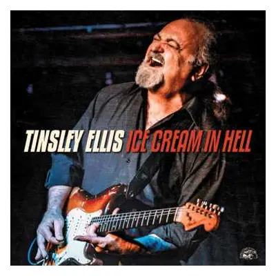 CD Tinsley Ellis: Ice Cream In Hell