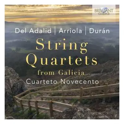 CD Marcial del Adalid: Cuarteto Novecento - String Quartets From Galicia