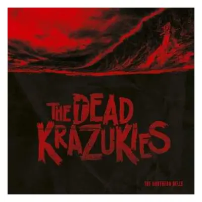 LP The Dead Krazukies: The Northern Belle LTD | CLR