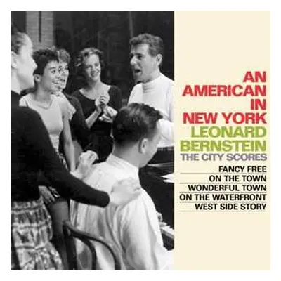 4CD Leonard Bernstein: An American In New York: The City Scores