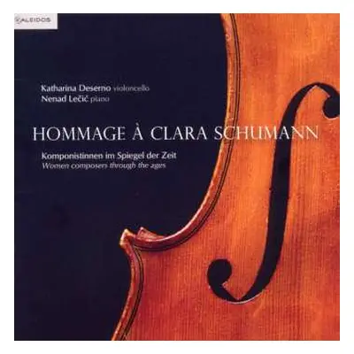 CD Robert Schumann: Katharina Deserno - Hommage A Clara Schumann