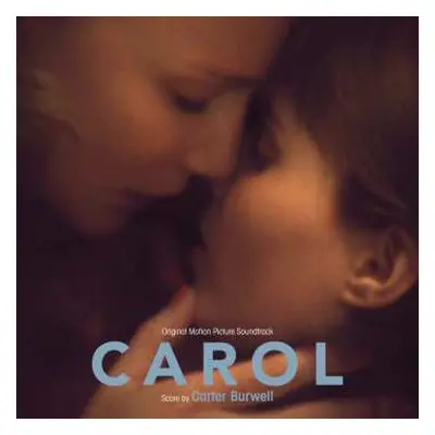 CD Carter Burwell: Carol (Original Motion Picture Soundtrack)